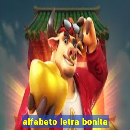 alfabeto letra bonita